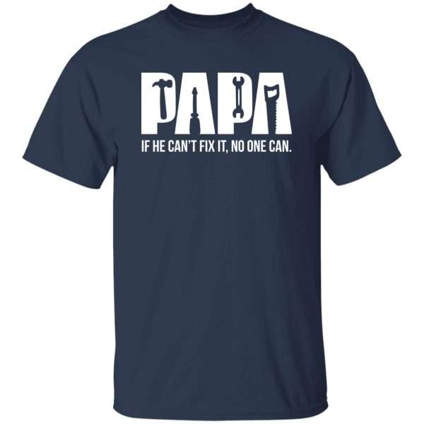 Papa can fix it tool box Shirt