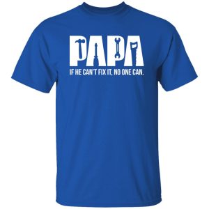 Papa can fix it tool box Shirt