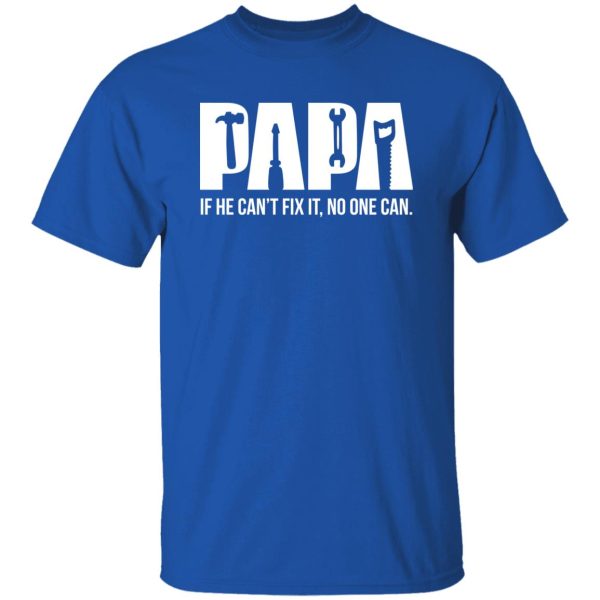 Papa can fix it tool box Shirt