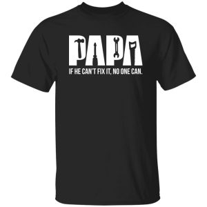 Papa can fix it tool box Shirt