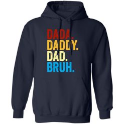 Dada Daddy Dad Bruh Shirt