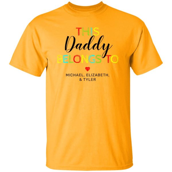 Cute This Daddy Belongs To Shirt