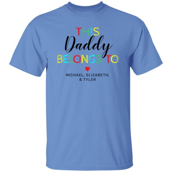 Cute This Daddy Belongs To Shirt