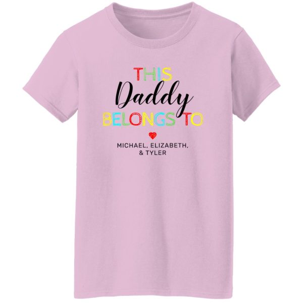 Cute This Daddy Belongs To Shirt