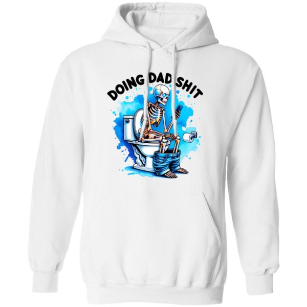 Doing Dad Shit Shirt