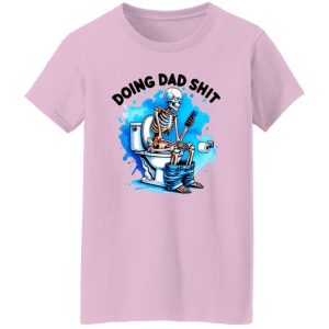 Doing Dad Shit Shirt