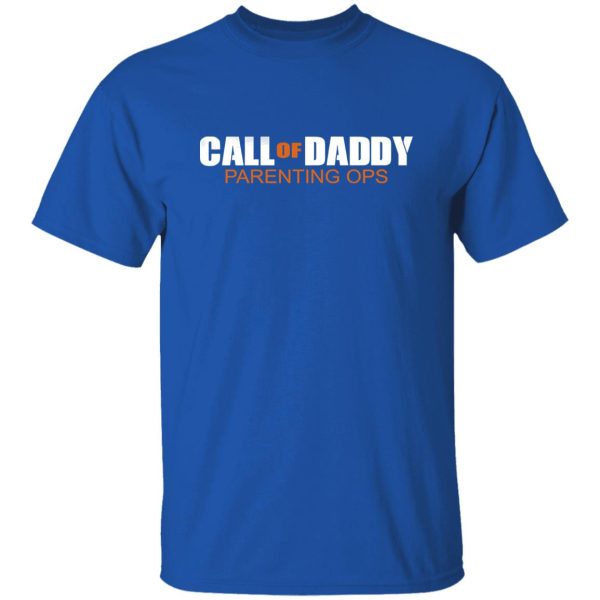 CALL OF DADDY Parenting Ops Dad Men's Fun Gift Novelty Shirt