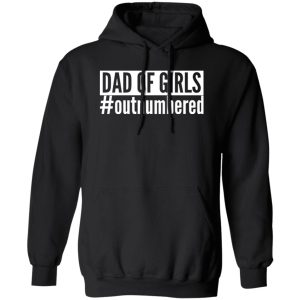 Dad Of Girls outnumbered - MensAdults Novelty Shirt