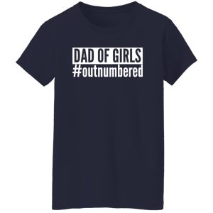 Dad Of Girls outnumbered - MensAdults Novelty Shirt