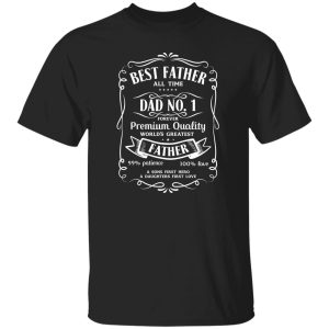 Best Father All time Dad No. 1 Shirt