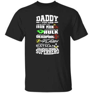 Daddy You Are My Favourite Superhero Hulk Shirt