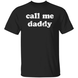 Funny Daddy Shirt, Gift For Dad, Fathers Day Shirt, Funny Shirt For Dad, Call Me Daddy, Fathers Day Gift, Gifts For Dad Shirt