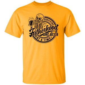 Fatherhood surviving one beer at a time Shirt