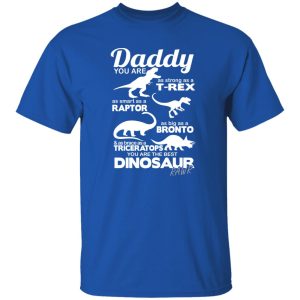 Fathers Day T Shirt DADDY You Are The BEST DINOSAUR Dad Men's Fun Gift Novelty Shirt