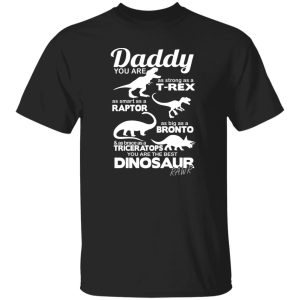 Fathers Day T Shirt DADDY You Are The BEST DINOSAUR Dad Men's Fun Gift Novelty Shirt