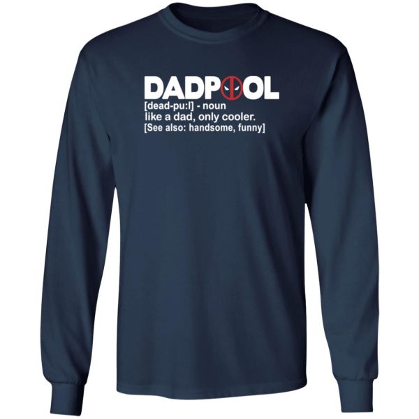 DADPOOL Like A Dad Only Cooler Hero Men's Fun Gift Novelty Shirt