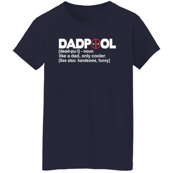 DADPOOL Like A Dad Only Cooler Hero Men's Fun Gift Novelty Shirt