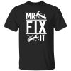 Mr Fix IT men's Shirt