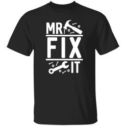 Mr Fix IT men's Shirt