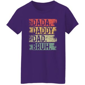 Dada Daddy Dad Bruh V2 Shirt