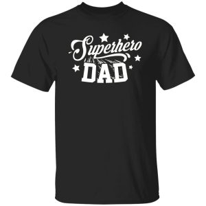 Superhero Dad Shirt