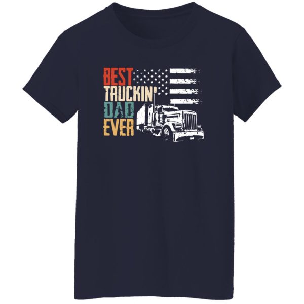 Best Truckin Dad Ever Shirt