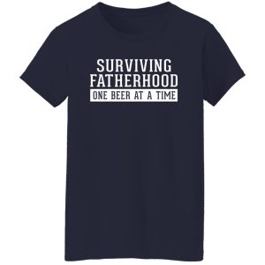 Surviving Fatherhood Shirt