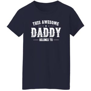 This Awesome Dad Belongs to Shirt