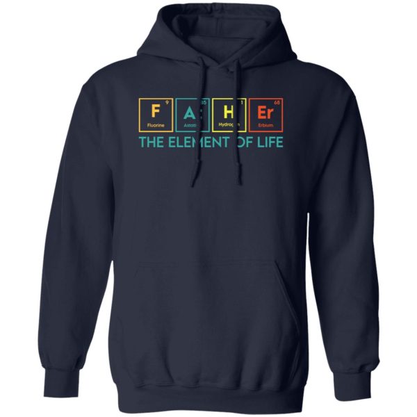 Essential Element, The element of life, Funny Periodic Table Dad Shirt