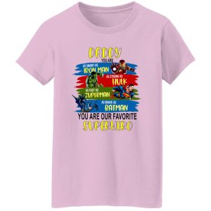 Daddy You're Our Superhero Shirt