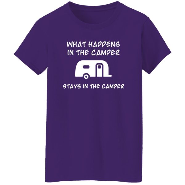 what happens in the camper stays in the camper Shirt