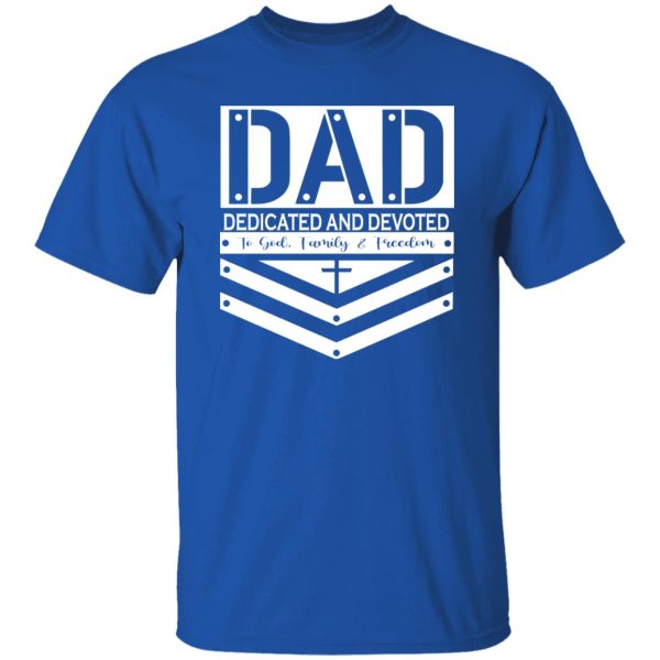 Dad Dedicated And Devoted Shirt