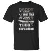 DADDY IRON BEST Superhero Shirt