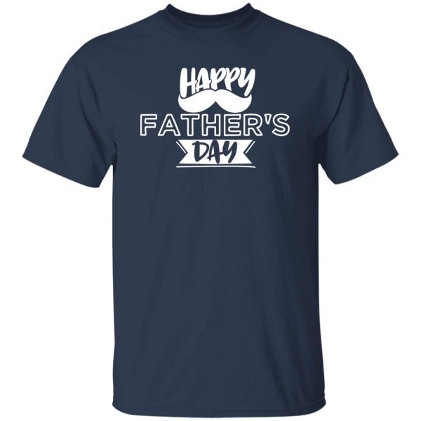 Happy Fathers Day Style Shirt