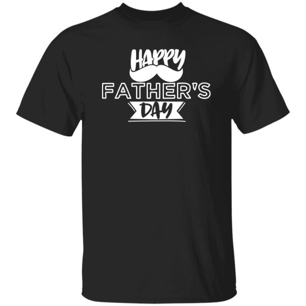 Happy Fathers Day Style Shirt