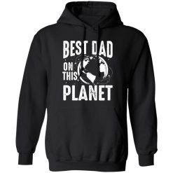 Best dad on this Planet Earch Mens Shirt