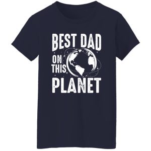 Best dad on this Planet Earch Mens Shirt