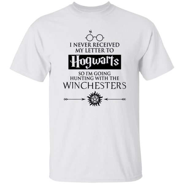 I Never Received My Letter To Hogwarts So I’m Going Hunting With The Winchester Shirt