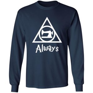 Sewing Machine Always The Deathly Hallows Harry Potter Shirt