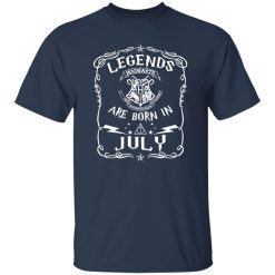 Legends Hogwarts Are Born In July Shirt