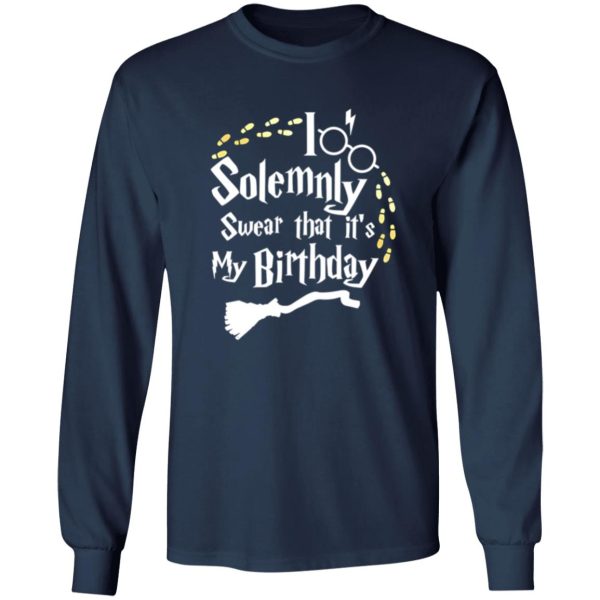 Harry Potter I Solemnly Swear That It’s My Birthday Shirt