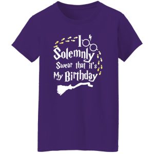 Harry Potter I Solemnly Swear That It’s My Birthday Shirt