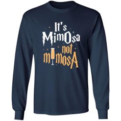 It's Mimosa Not Mimosa - Harry Potter Shirt