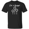 I'm a Keeper Quidditch Shirt