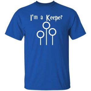 I'm a Keeper Quidditch Shirt