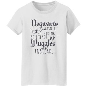 HP Shirt for Teachers, I Teach Muggles, Gift for Nerds, Wizard Shirt, Potter Teacher Appreciation Shirt