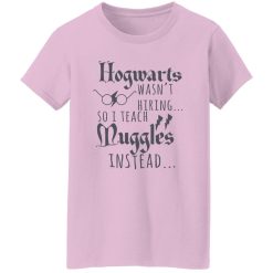 HP Shirt for Teachers, I Teach Muggles, Gift for Nerds, Wizard Shirt, Potter Teacher Appreciation Shirt