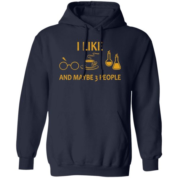 I Like Harry Potter Coffee And Science And Maybe 3 People Shirt