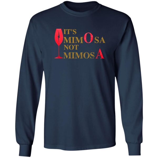 It’s MimOsa Not MimosA Wine Harry Potter Shirt