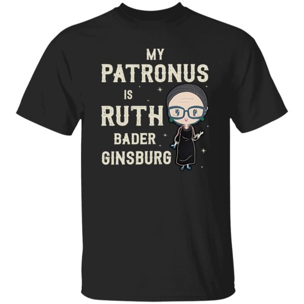 My Patronus Is Ruth Bader Ginsburg New Version Shirt